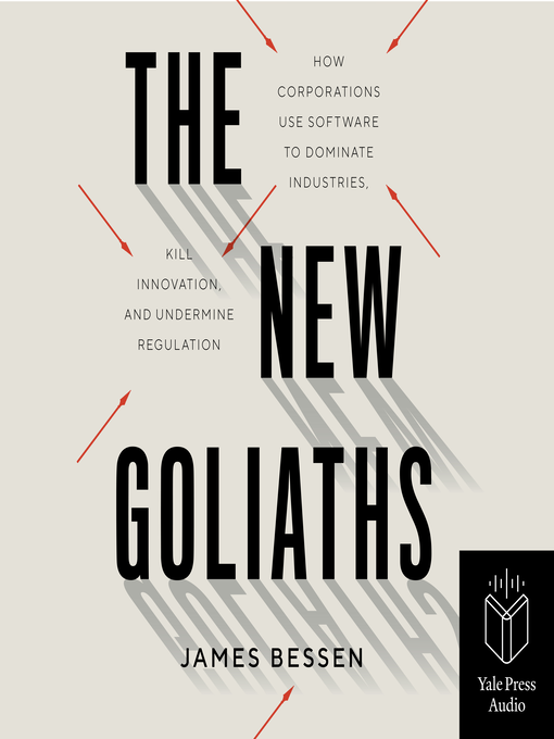 Title details for The New Goliaths by James Bessen - Available